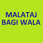 Cover Image of डाउनलोड MALATAJ BAGIWALA 1.0 APK