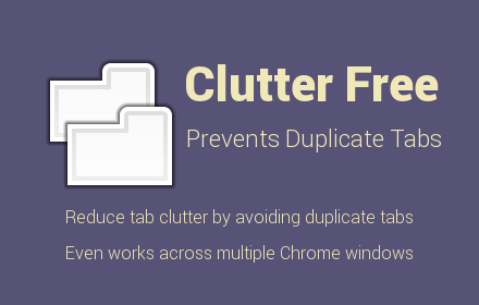 Clutter Free - Prevent duplicate tabs Preview image 0