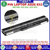 Pin Laptop Asus K42 (A31 - K52) - 6 Cell Dành Cho A42 A42F A42J A52 A62 B53 F85 F86 P42 P52 P62 P82 Pro5I Pr067 Pr08C K42