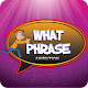 Download What phrase For PC Windows and Mac 1.0.1