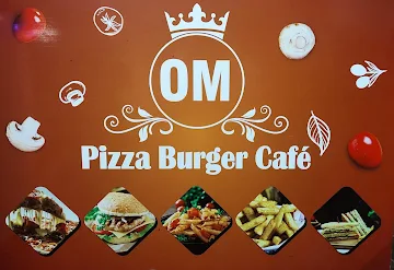 Om Pizza Burger Cafe menu 