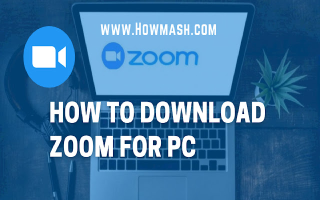 Zoom App Download - How to Install windows PC