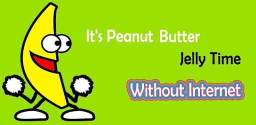 Peanut Butter Jelly Time Video Without Internet Apk App Free