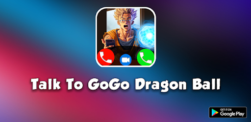 Talk To Goko Call From Dragon