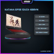 Msi Laptop Katana Gf66 12Uck - 699Vn|I5 - 12450H|Rtx 3050|Ram 8Gb| 512Gb Ssd|15.6" Fhd, 144Hz [Hàng Chính Hãng]