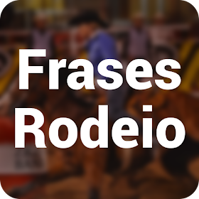 Frases de Rodeio von FastRandom App - (Android Apps) — AppAgg