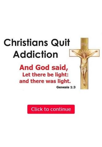 CHRISTIANS QUIT ADDICTION