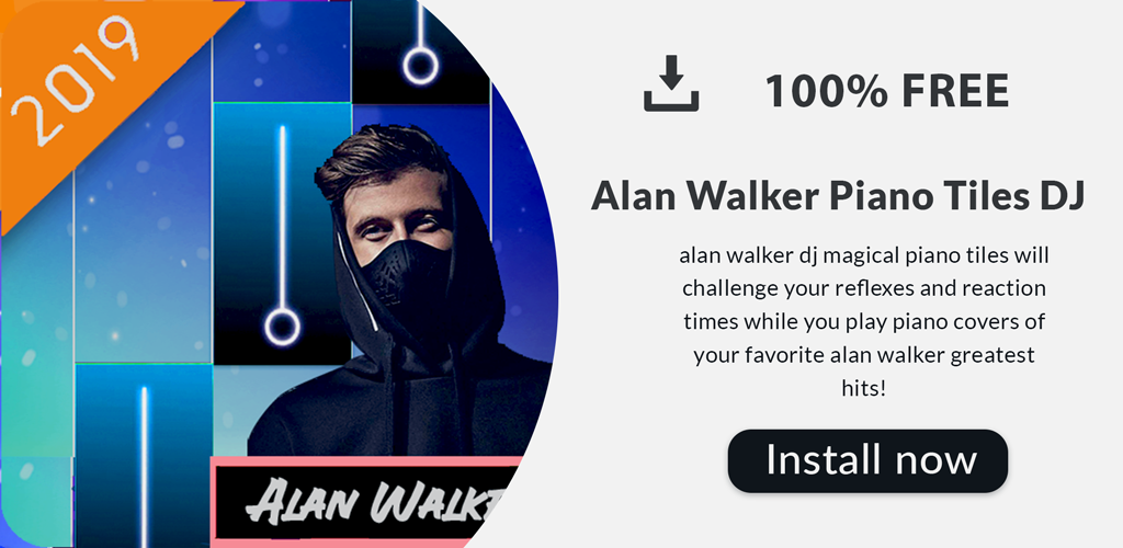 تحميل Alan Walker Piano Tiles Dj 2019 Apk أحدث إصدار 1 لأجهزة Android