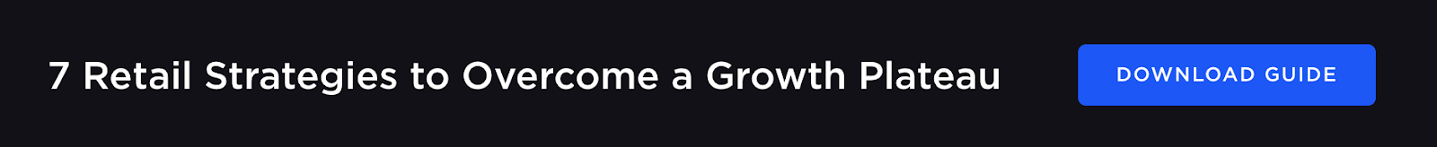 "7 Retail Strategies to Overcome a Growth Plateau" in white text with a navy background. A bright blue CTA button next to it with white text that says "Download guide".