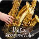 Download Basic Saxophone  Video For PC Windows and Mac 1.0