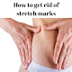 Download How to Get Rid of Stretch Marks For PC Windows and Mac 1.0