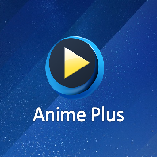 Anime Plus APK Download for Windows - Latest Version 2.1