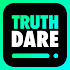 Truth Or Dare: Dirty1.3.0