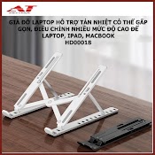 Giá Đỡ Laptop Hỗ Trợ Tản Nhiệt Có Thể Gấp Gọn, Điều Chỉnh Nhiều Mức Độ Cao Để Laptop Hd00018