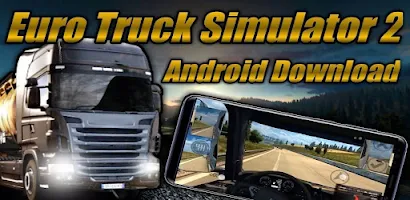 how to download euro truck simulator 2 in android on gogole