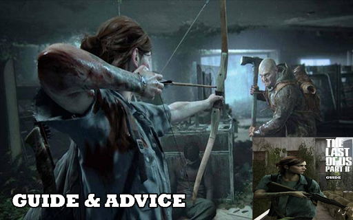 Download Guide For The Last Of Us Part 2 Tips Free For Android Guide For The Last Of Us Part 2 Tips Apk Download Steprimo Com