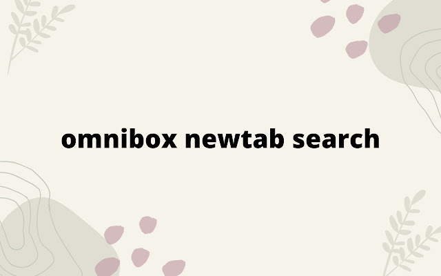 Omnibox New Tab searching