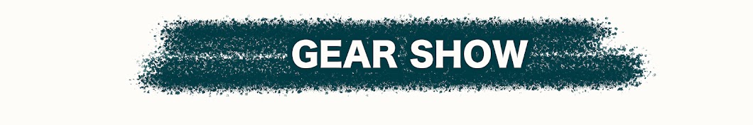 Gear Show Banner