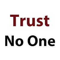 Trust No One Quotes