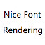 Nice Font Rendering