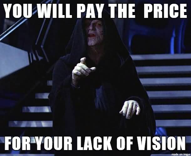 Darth Sidious on vision.