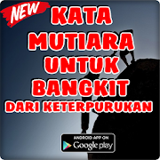 Kata Mutiara Untuk Bangkit Dari Keterpurukan  Icon