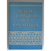 Mellan trappgrnd och himlastegen, bok