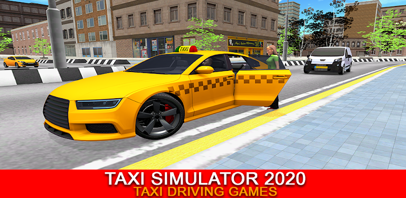 New Taxi Simulator 2020 - Real Taxi Driving Games