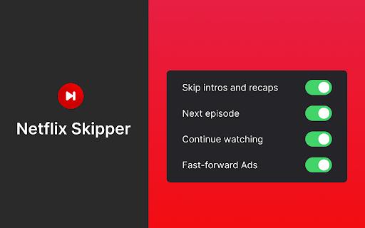 Netflix Skipper: skip intros, recaps & more