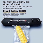 Máy Hút Chân Không Thực Phẩm Đa Năng Kèm Hàn Miệng Túi Vinetteam Vacuum Sealer Tặng 10 Túi Hút - Hàng Chính Hãng