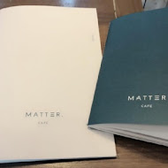 MATTER CAFE