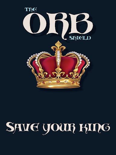 Orb Shield: Defend the King