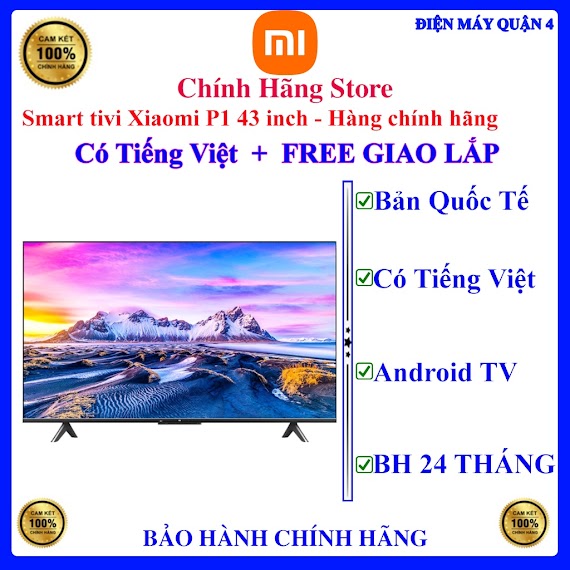 Smart Tivi Xiaomi P1 43 Inch ( Xiaomi L43M6 - 6Arg ) - Hàng Chính Hãng - Bản Quốc Tế