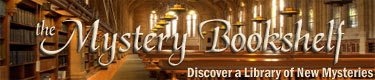 The Mystery Bookshelf: Discover a Library of New Mysteries