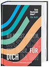 Gute Nachricht Bibel: Edition für dich; mit den Spätschriften des Alten Testaments; mit 95 Informationsseiten