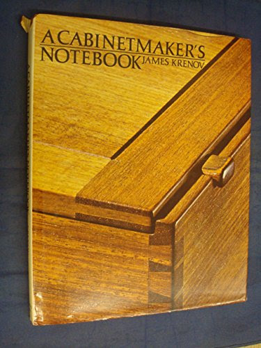 Cabinet Maker's Notebook, by James Krenov