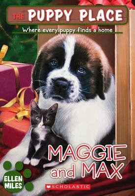 Maggie and Max[PUPPY PLACE #10 MAGGIE & MAX][Paperback], by EllenMiles