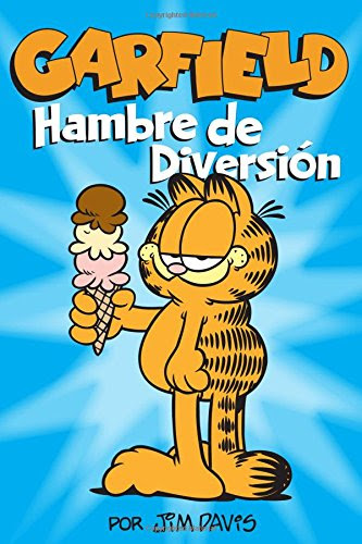 Garfield: Hambre de Diversion (Spanish Edition), by Jim Davis