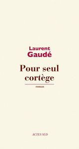 pour seul cortège