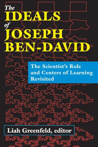 The Ideals of Joseph Ben-David: The Scientist's Role and Centers of Learning RevisitedFrom Brand: Kogan Page
