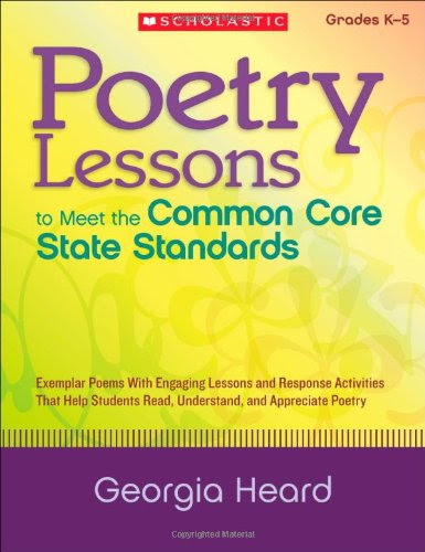 Poetry Lessons to Meet the Common Core State Standards: Exemplar Poems With Engaging Lessons and Response Activities That Help Students Rea