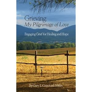 Grieving My Pilgrimage of Love