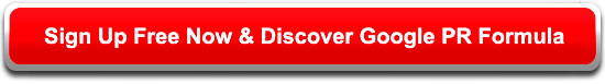 Sign Up Now & Discover Google PR Formula