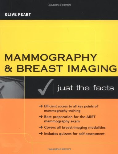 Mammography and Breast Imaging: Just The Facts, by Olive Peart
