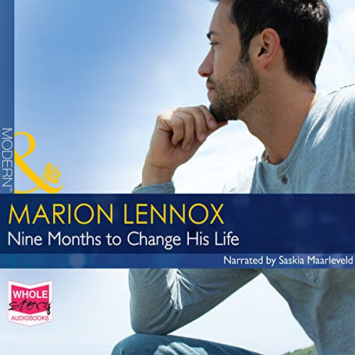 Nine Months to Change His Life, by Marion Lennox