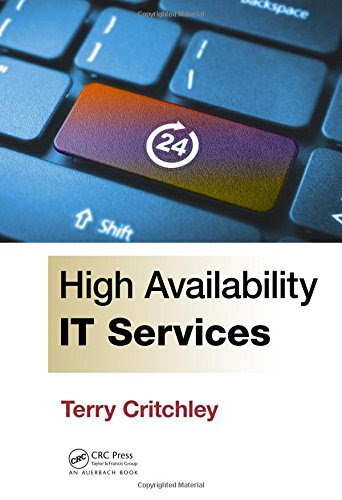 High Availability IT Services, by Terry Critchley