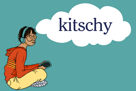 Word of the Day: kitschy