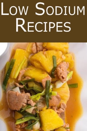 Low Sodium Recipes, by Jackie Swansen