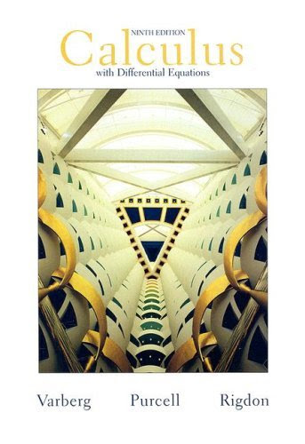 , by Dale Varberg - Calculus with Differential Equations (9th Edition) (9th Edition) (2006-05-05) [Hardcover], by Dale Varberg;Edwin J. Purc