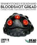 SpankyStokes x Dead Hand exclusive 'GREAD' release... chase revealed!